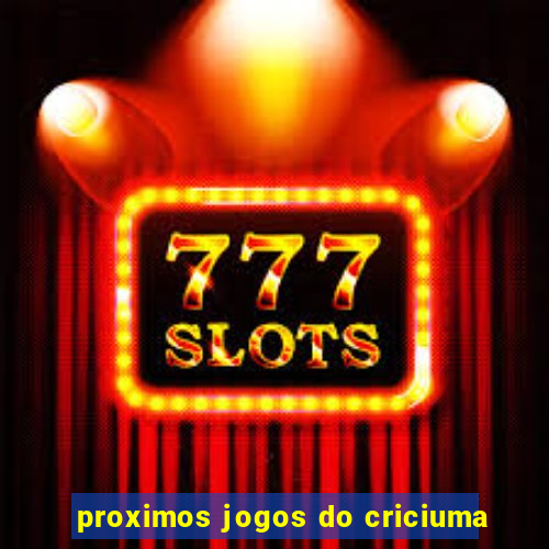 proximos jogos do criciuma